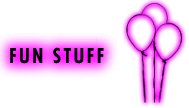 Fun Stuff